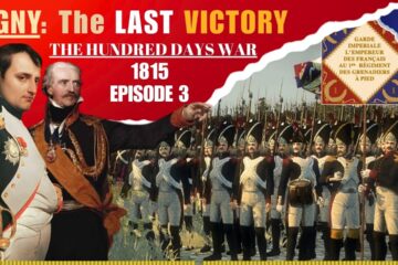Napoleon’s Last Victory || Ligny, 1815 || The Hundred Days War