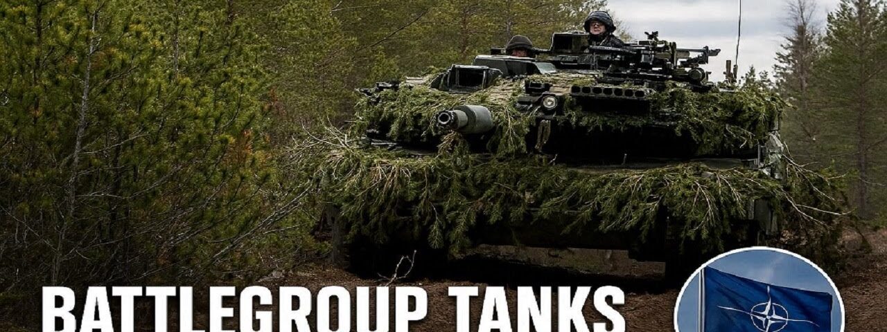 NATO Forward Battelgroup • Tanks in Action