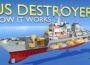 How US Navy Destroyer Ship Works?