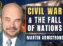 We are On the Brink of Civil War and the Collapse of Nations Worldwide: Martin Armstrong