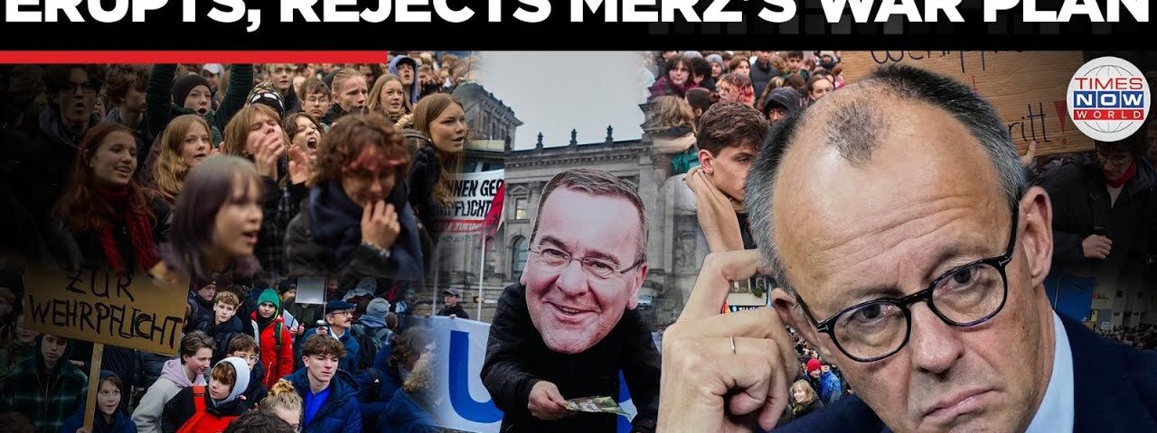 MERZ’S CONSCRIPTION PLAN!: Germany Protests Erupt Over NATO Defence Push | Times Now World