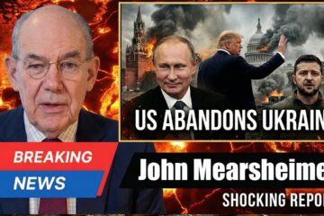 PUTIN WINS : US Abandonment of UKRAINE Proves NATO Strategy Collapsed | John Mearsheimer
