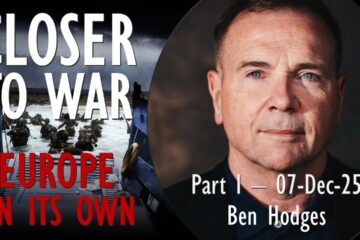 Europe is Closer to War with Russia – And is Now on its Own?!