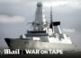 This £1bn warship can shoot down anything that flies | War On Tape | Daily Mail