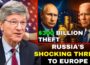 Russia’s Shocking Threat to Europe –  Trillion Asset War – JEFFREY SACHS